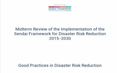UNDRR Midterm Review – Good practices on disaster risk reduction