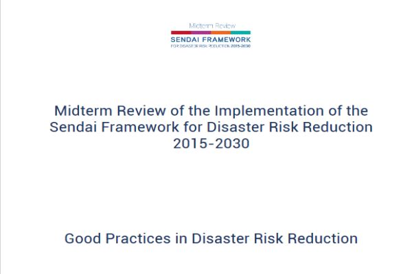 UNDRR Midterm Review – Good practices on disaster risk reduction