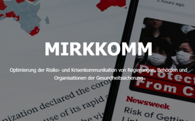 Einladung zur Abschlussveranstaltung „Optimierung der Risiko- und Krisenkommunikation von Regierungen, Behörden und Organisationen der Gesundheitssicherung (MIRKKOMM)“