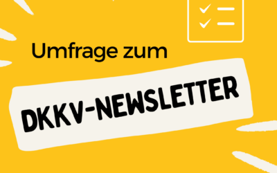 Aufruf zur Teilnahme an Umfrage für die Verbesserung unseres DKKV-Newsletters