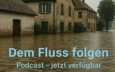 Dem Fluss Folgen. Über Hochwasser in Bayern. podcast jetzt verfügbar