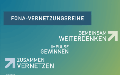 FONA Vernetzungsreihe ab Herbst 2025