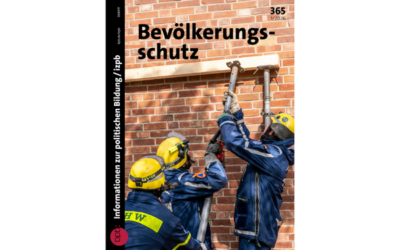 Neue Ausgabe der Reihe „Informationen zur Politischen Bildung“ – Bevölkerungsschutz