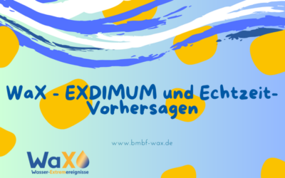 WaX-Kurzvideo-Reihe: Wasserextreme in Deutschland (WAX) – EXDIMUM und Echtzeit-Vorhersagen