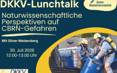 DKKV-Lunchtalk am 30.07. zum Thema CBRN-Gefahren