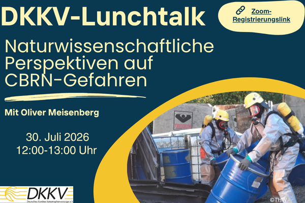 DKKV-Lunchtalk am 30.07. zum Thema CBRN-Gefahren